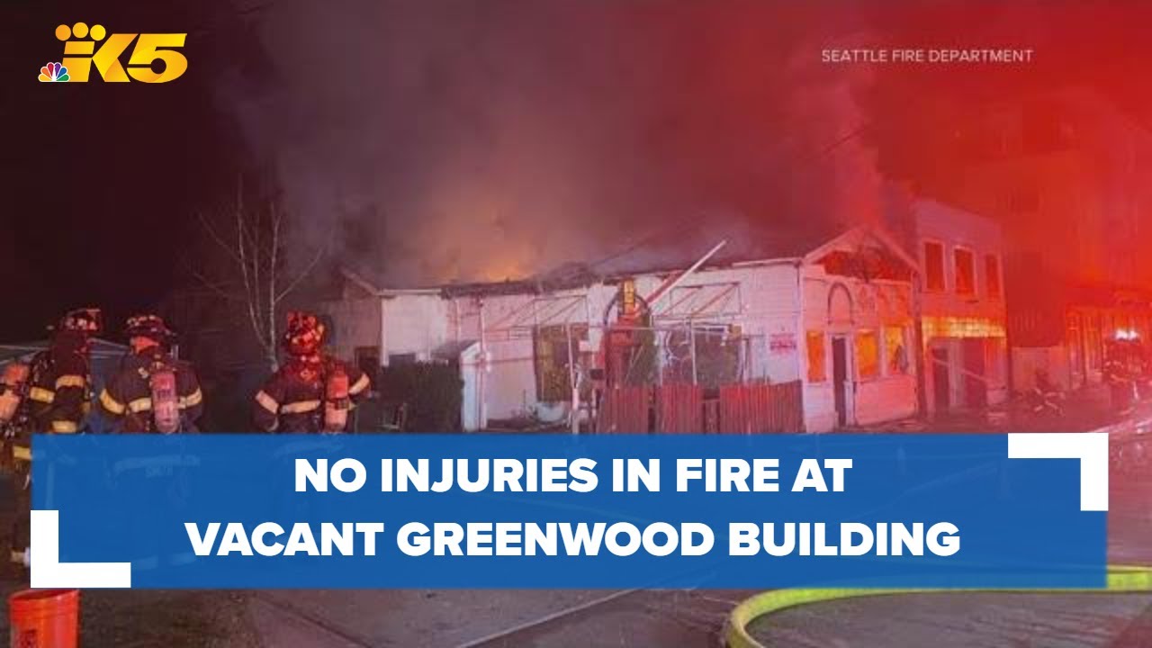 Seattle Fire Crews Battle 2-alarm Fire At Vacant Building In Greenwood ...